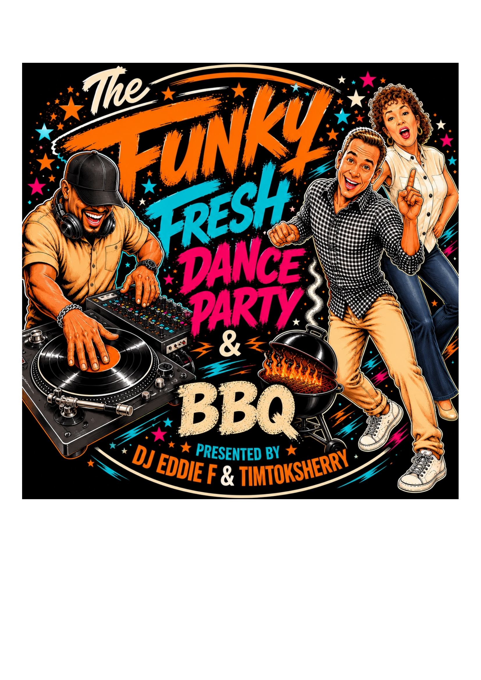 The Funky Fresh Dance Party & BBQ poster